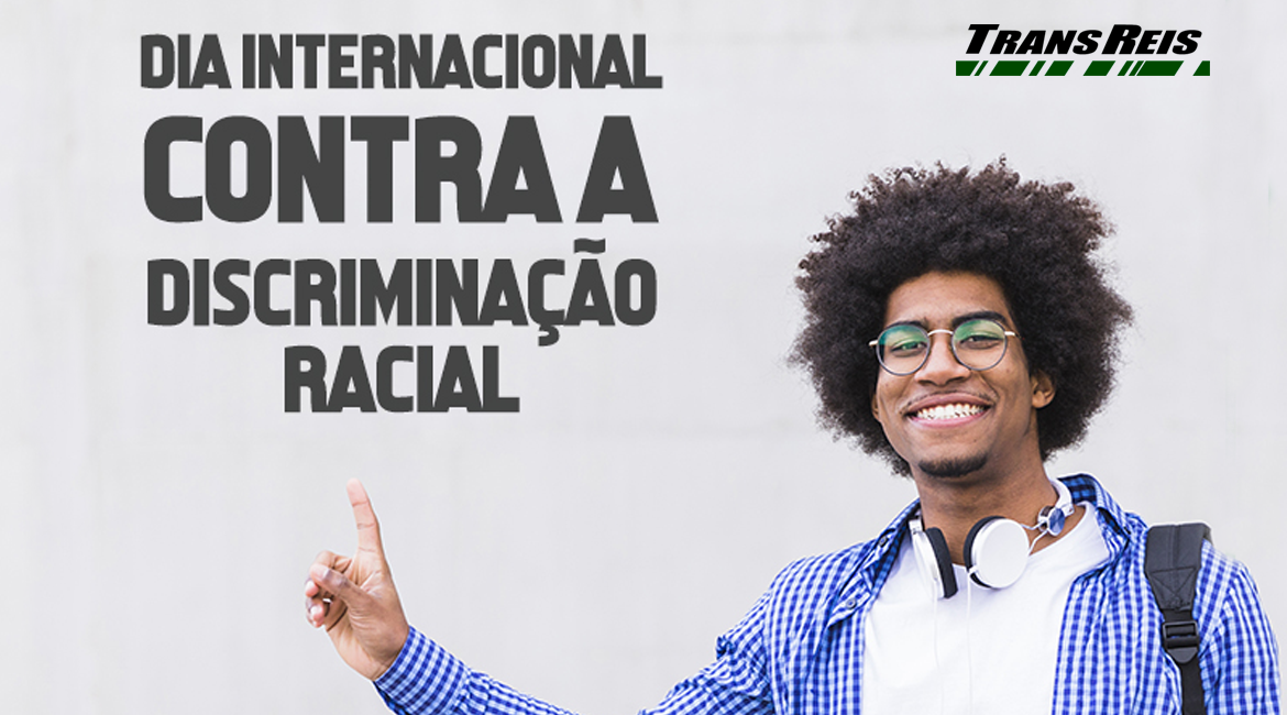 Dia internacional contra a discriminação racial